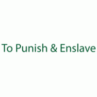 To Punish And Enslave Logo