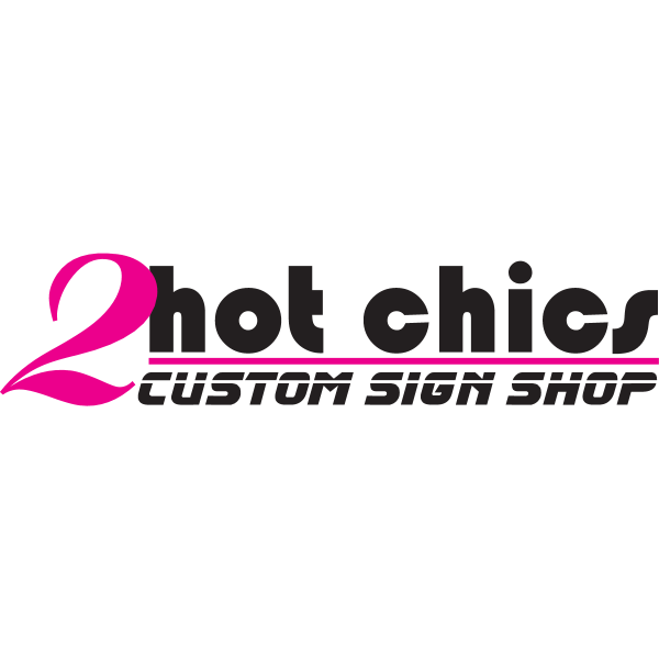 2Hot Chics Custom Sign Shop Logo ,Logo , icon , SVG 2Hot Chics Custom Sign Shop Logo