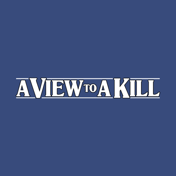 A View To A Kill