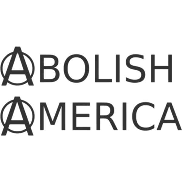 Abolish America