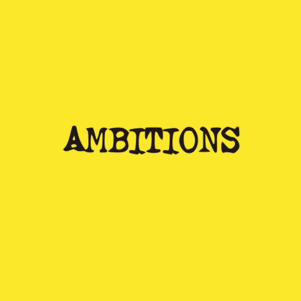 AMBITIONS (English version)