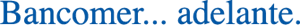 Bancomer adelante Logo ,Logo , icon , SVG Bancomer adelante Logo