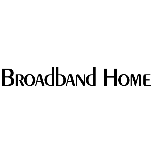 Broadband Home