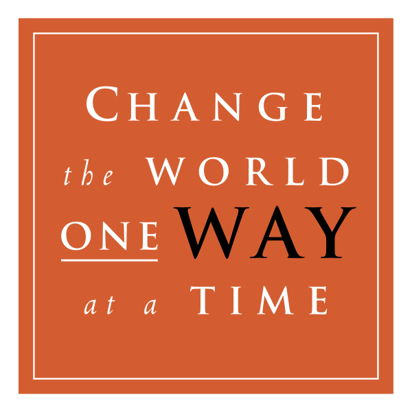 Change the World One Way at a Time