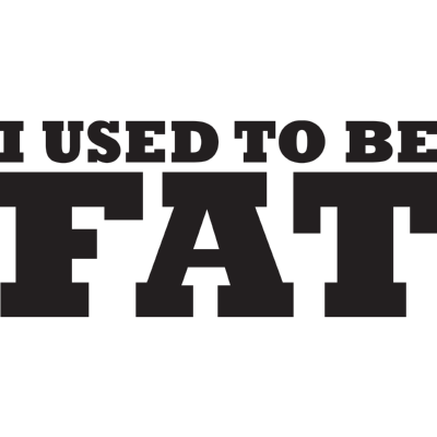I Used To Be Fat Logo ,Logo , icon , SVG I Used To Be Fat Logo