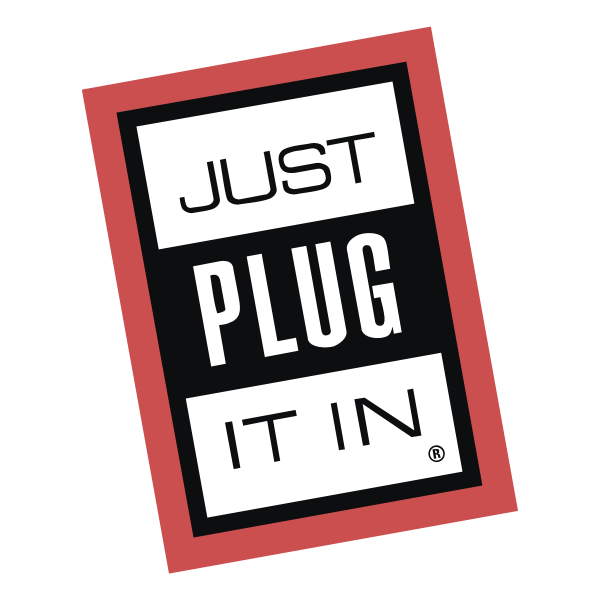 Just Plug It In