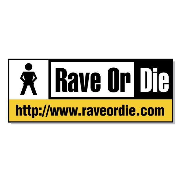 Rave Or Die