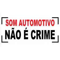 Som Automotivo Não é Crime Logo ,Logo , icon , SVG Som Automotivo Não é Crime Logo