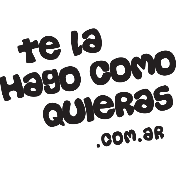 Te La Hago Como Quieras Logo ,Logo , icon , SVG Te La Hago Como Quieras Logo