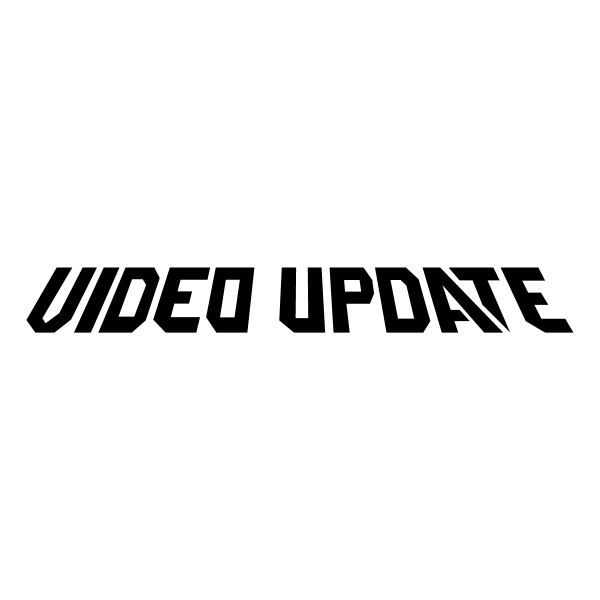 Video Update