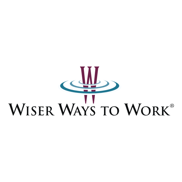 Wiser Ways to Work