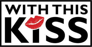 With This Kiss Logo